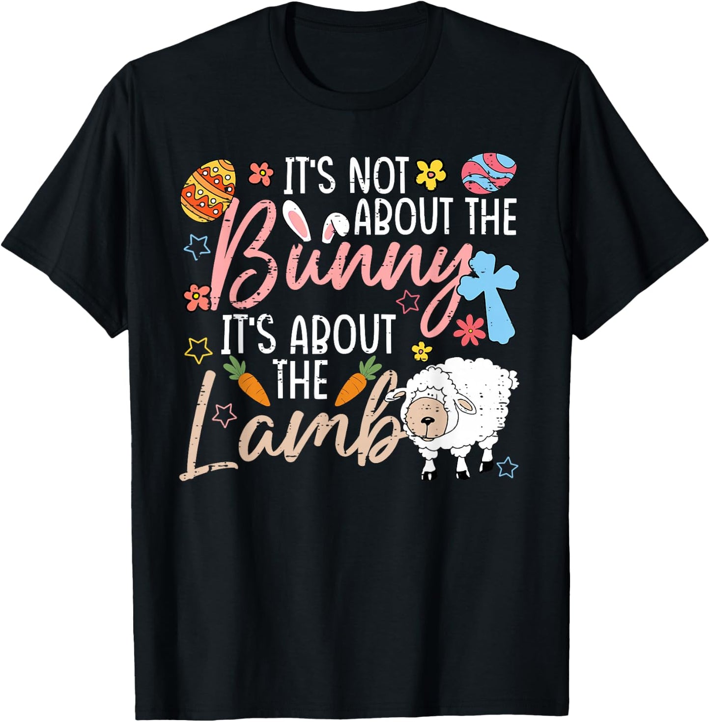 It's Not About The Bunny It's About The Lamb Cute Easter T-Shirt - T-Shirt | Black