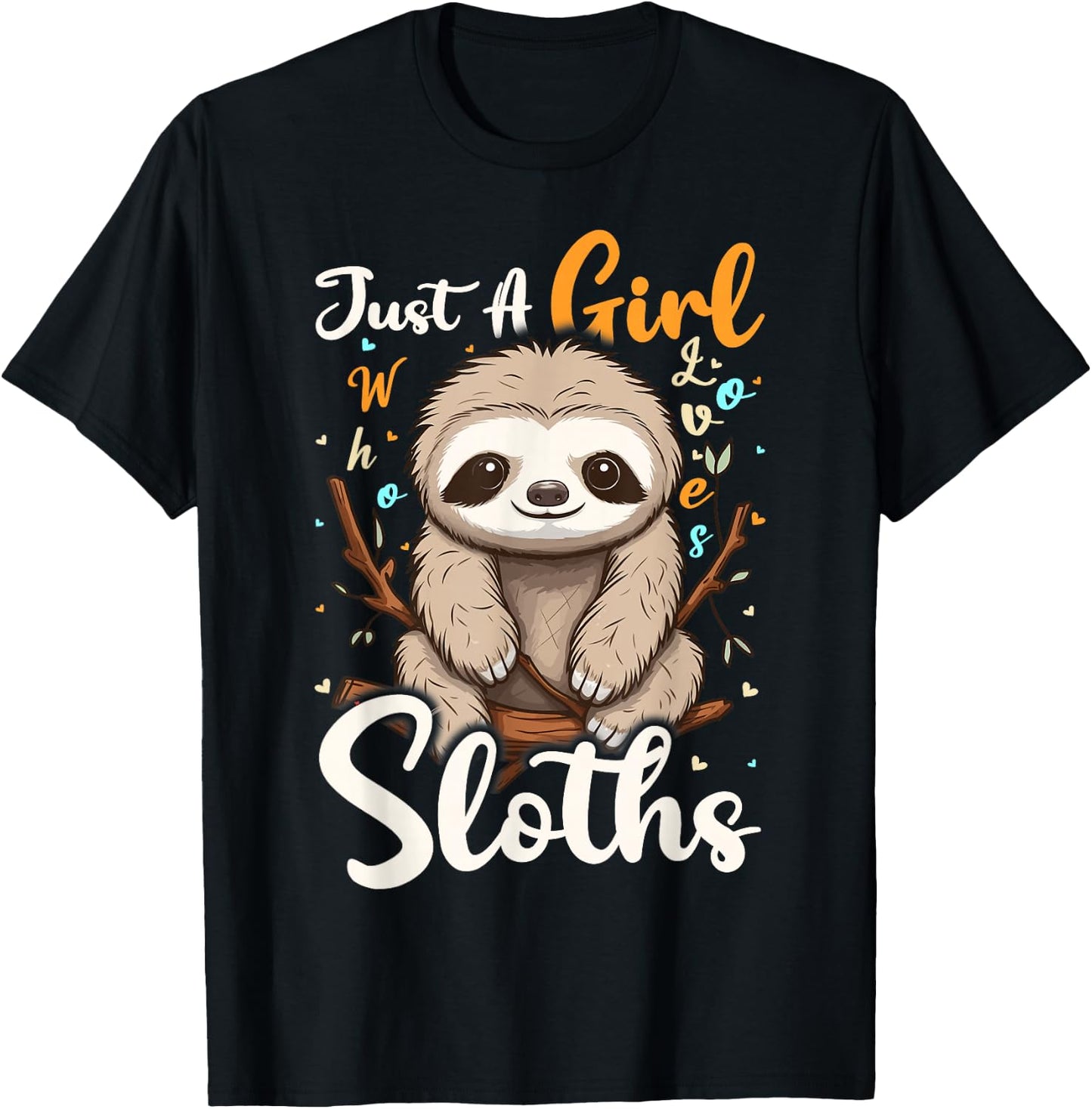 Sloth Lover Just A Girl Who Loves Sloths T-Shirt - T-Shirt | Black