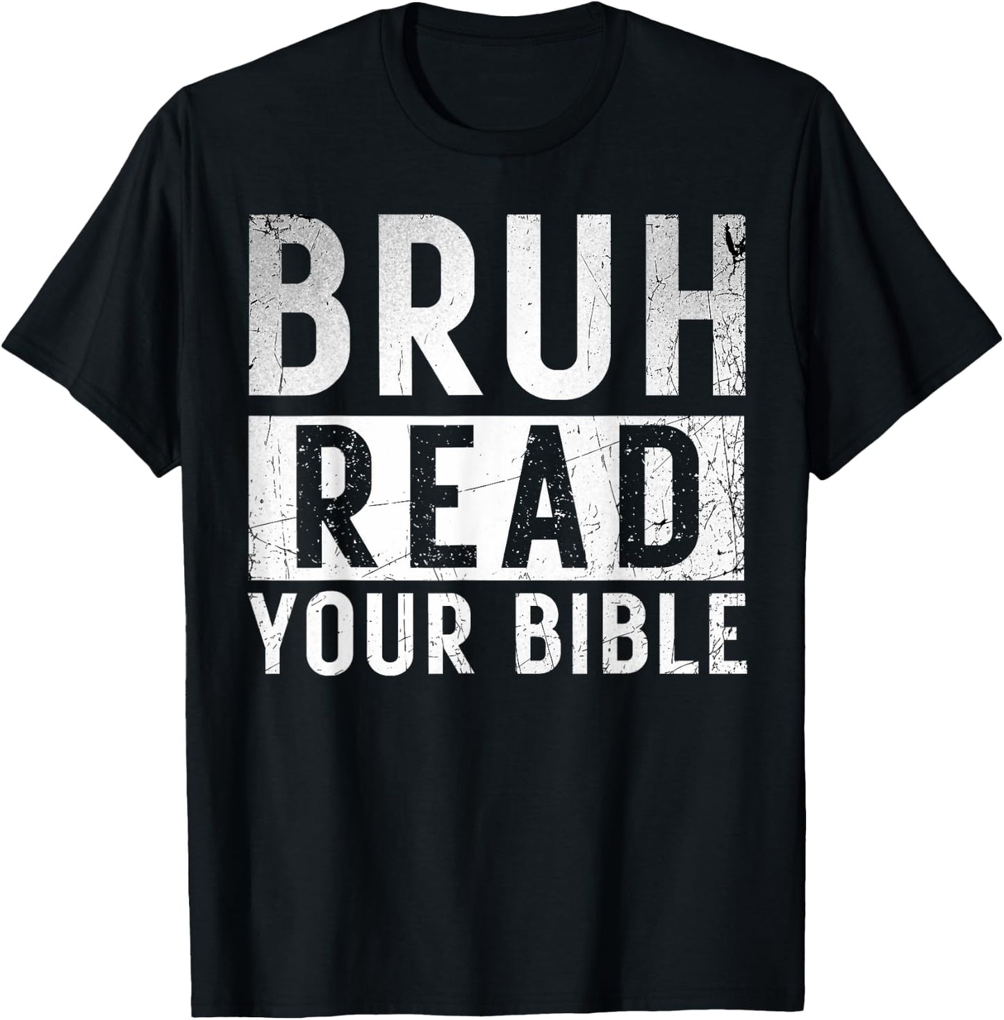 Bruh Read Your Bible God Vintage Modern Christian Meme Faith T-Shirt - T-Shirt | Black