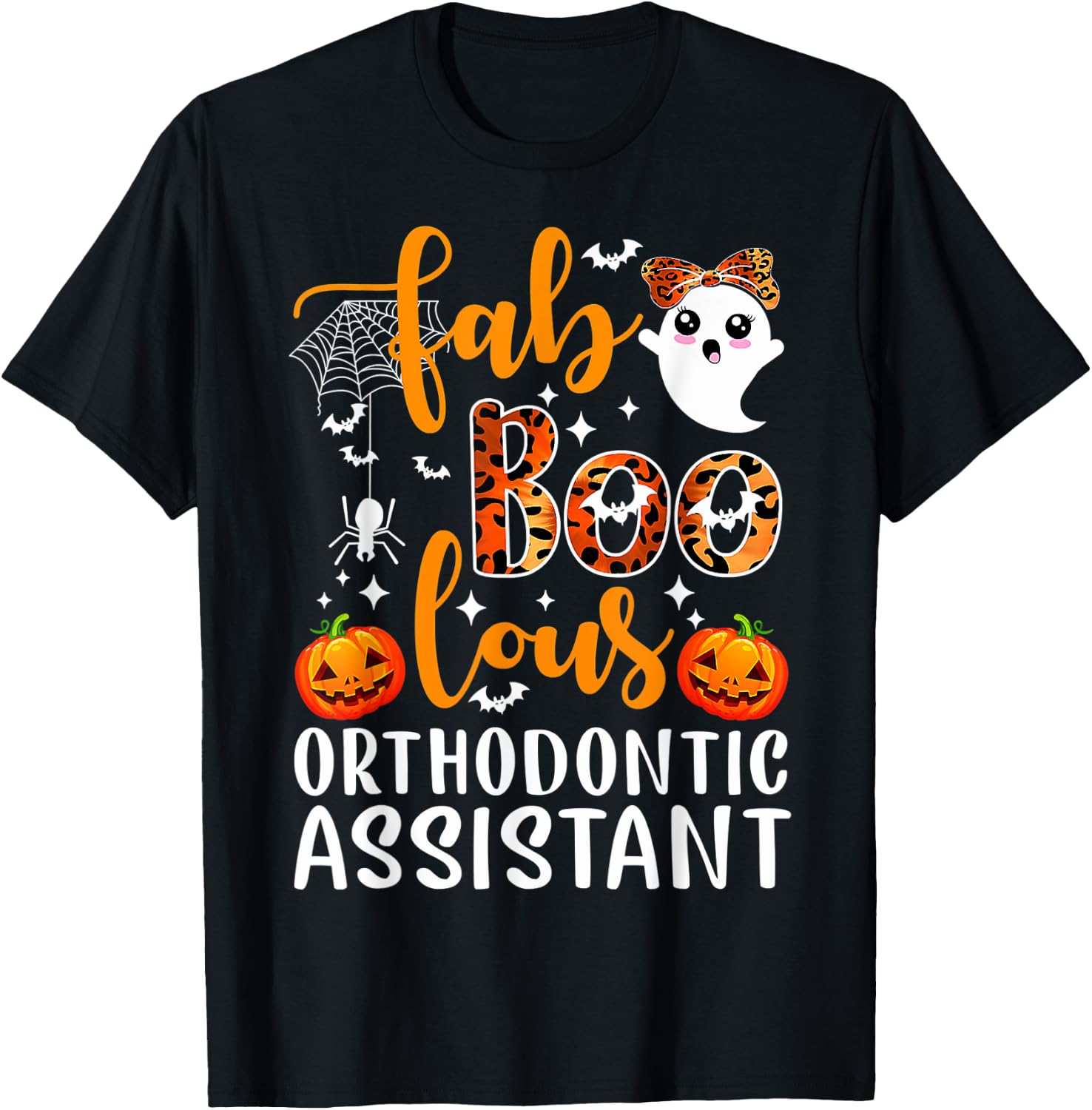 Faboolous Orthodontic Assistant Dental Happy Halloween T-Shirt - T-Shirt | Black