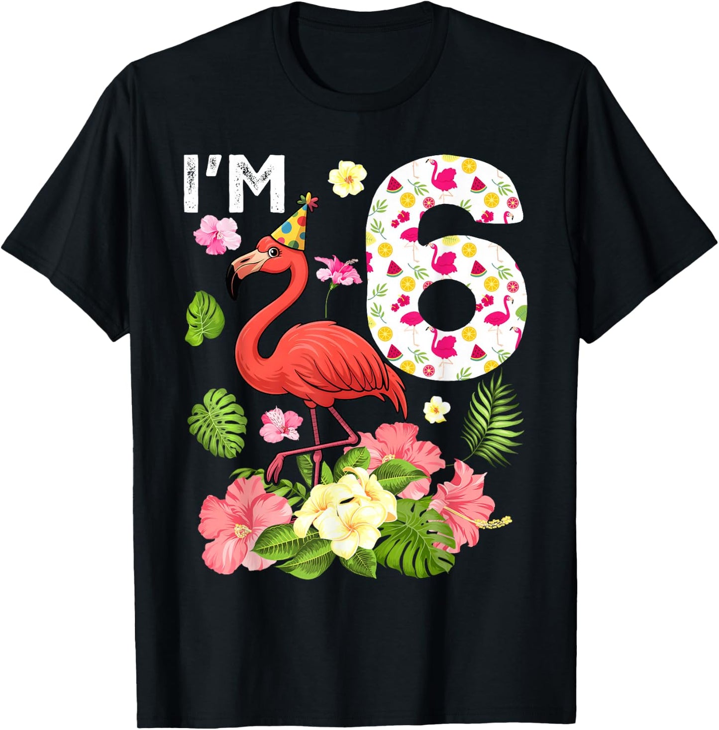 I'm 6 Tropical Flamingo Theme 6th Birthday T-Shirt - T-Shirt | Black