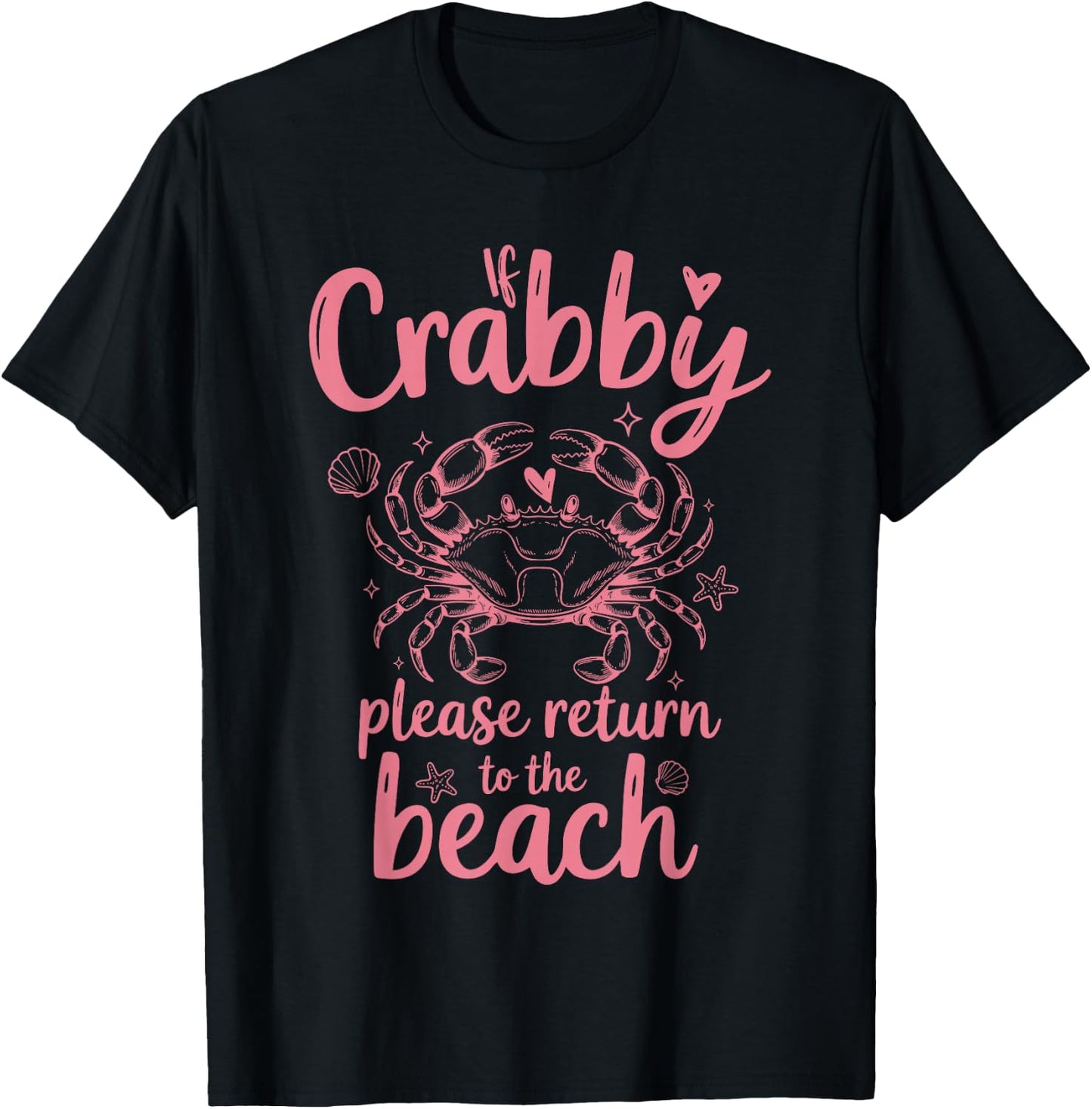 If Crabby Please Return to Beach Funny Summer Vacation T-Shirt - T-Shirt | Black