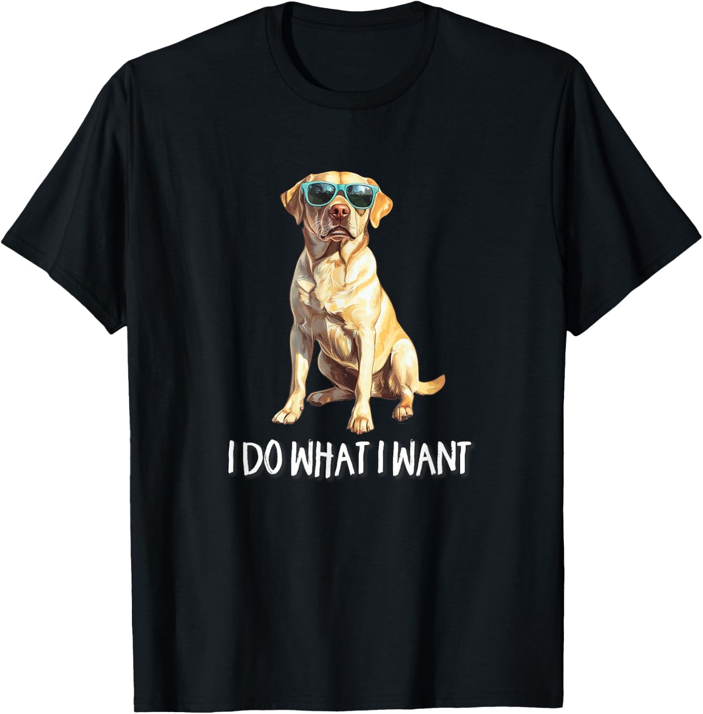 Funny Do What I Want Yellow Lab Dog Lover T-Shirt - T-Shirt | Black