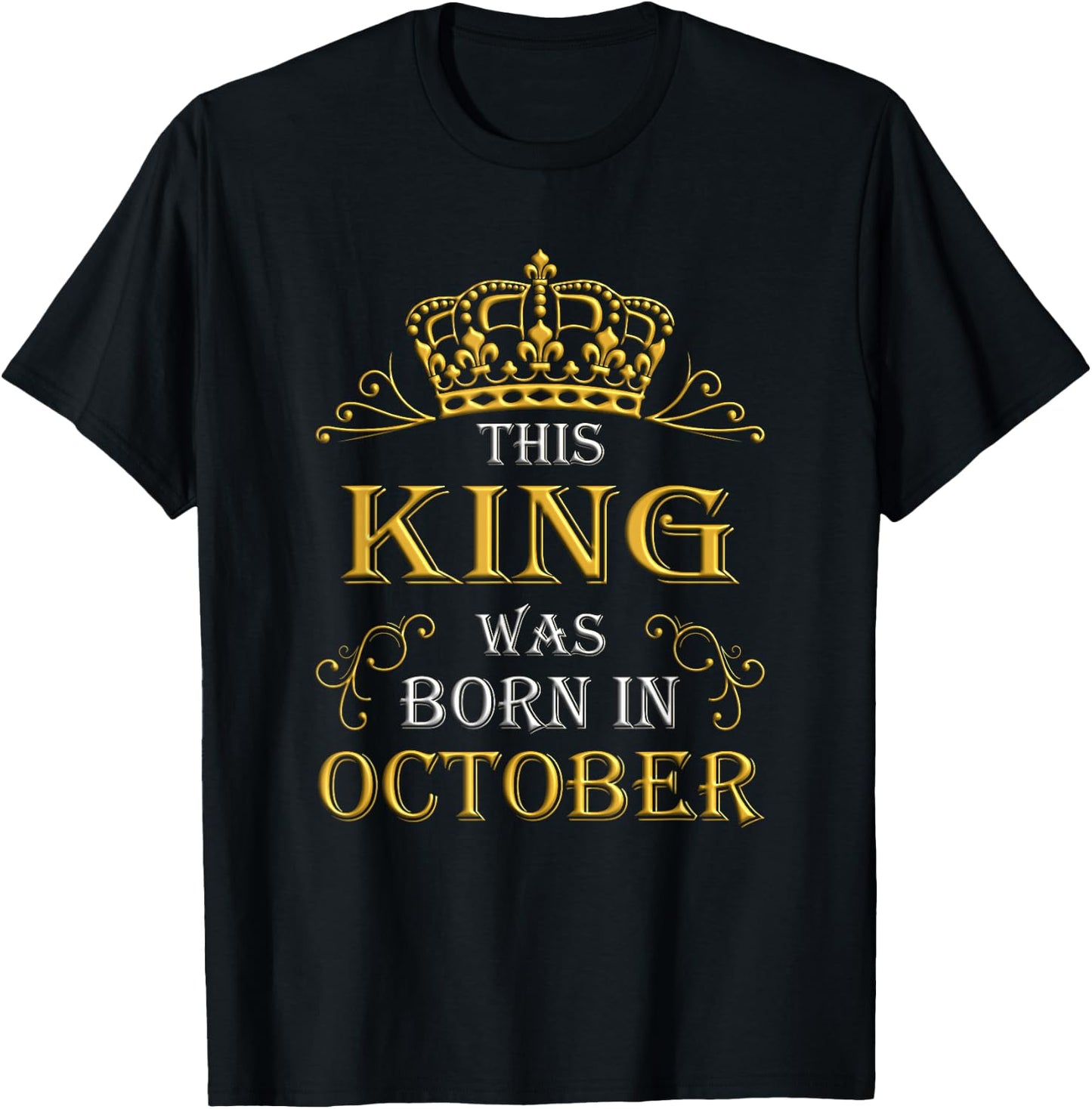 This King Was Born In October - October T-Shirt - T-Shirt | Black