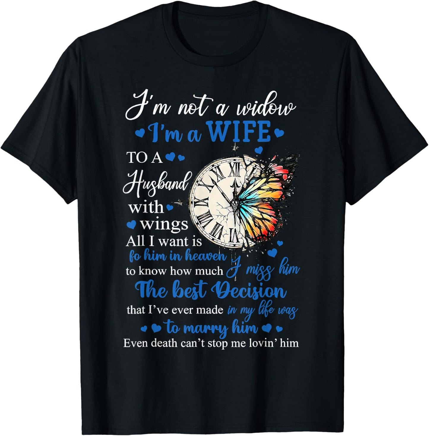 Husband Memorial Butterfly I'm Not A Widow I'm A Wife Women T-Shirt - T-Shirt | Black