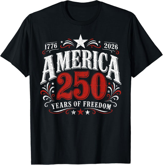 250 Years of Freedom America USA 250th Anniversary Patriotic T-Shirt - T-Shirt | Black