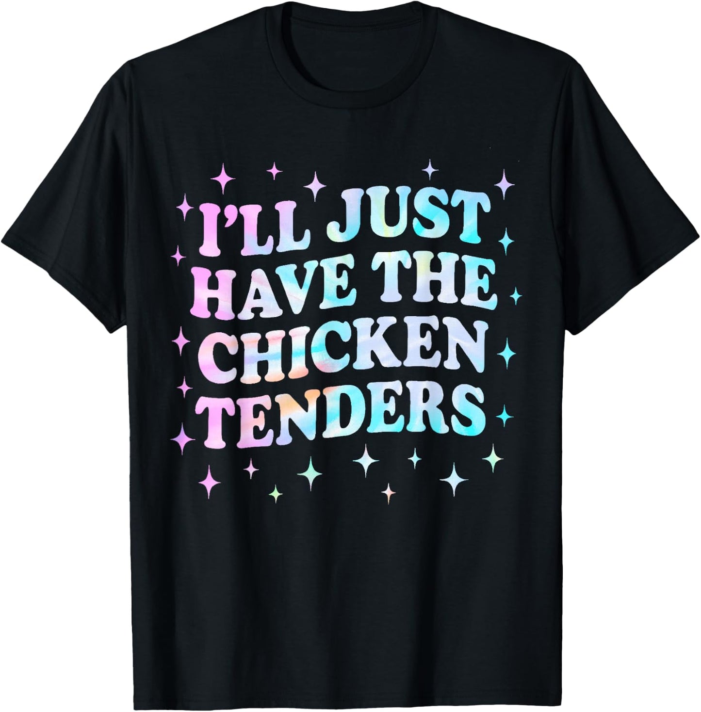 Tie Dye I'll Just Have The Chicken Tenders Funny Food Kids T-Shirt - T-Shirt | Black