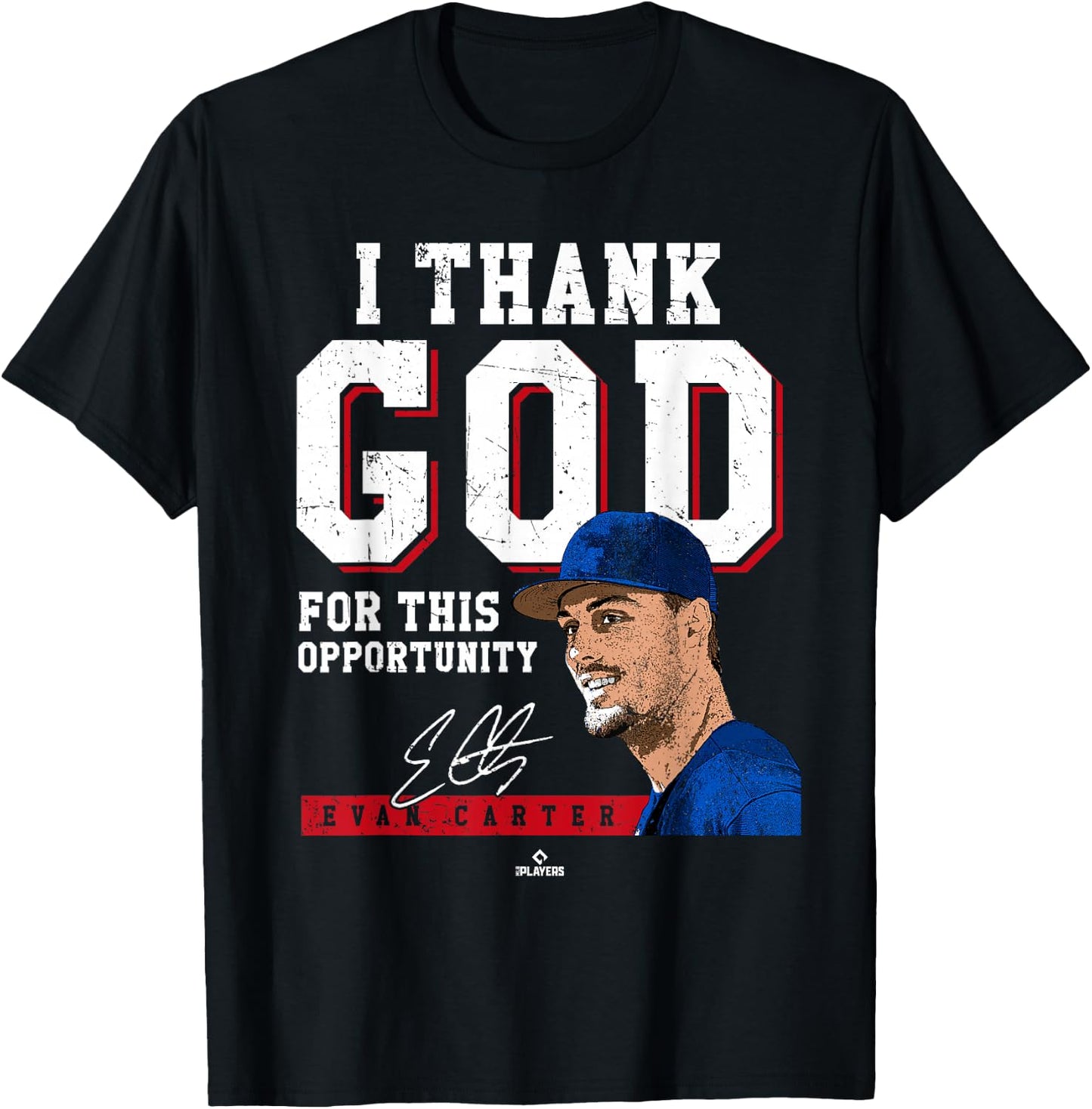 I Thank God for This Opportunity Evan Carter Texas MLBPA T-Shirt - T-Shirt | Black
