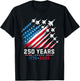 250th Anniversary USA Patriotic 250 Years American 4th July T-Shirt - T-Shirt | Black