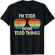 I'm Todd Doing Todd Things Retro Sunglass Funny Personalized T-Shirt - T-Shirt | Black