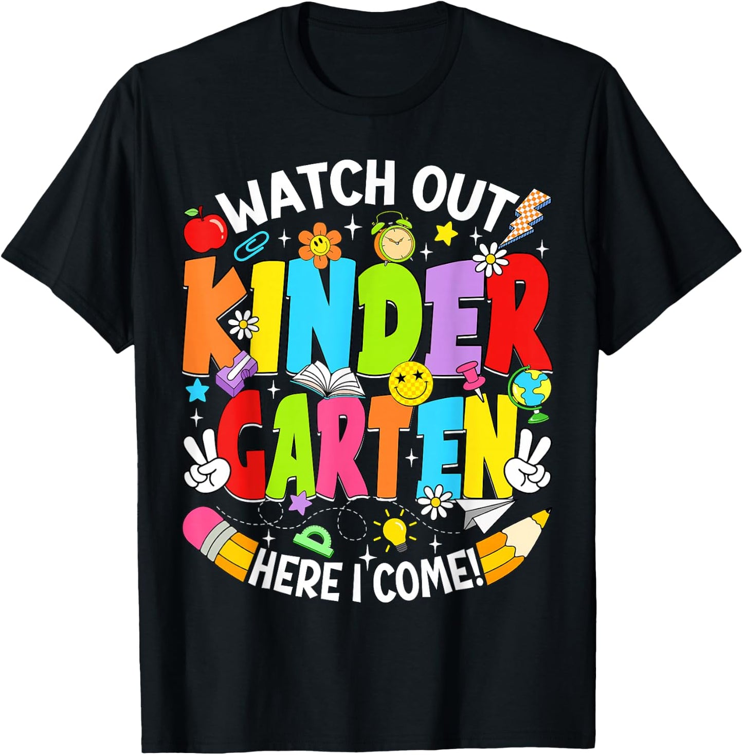 Watch Out Kindergarten Here I Come Back to School Boys Girls T-Shirt - T-Shirt | Black