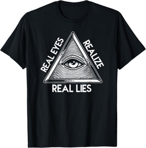 All-Seeing Eye - Pyramid Real Eyes Realize Real Lies T-Shirt - T-Shirt | Black