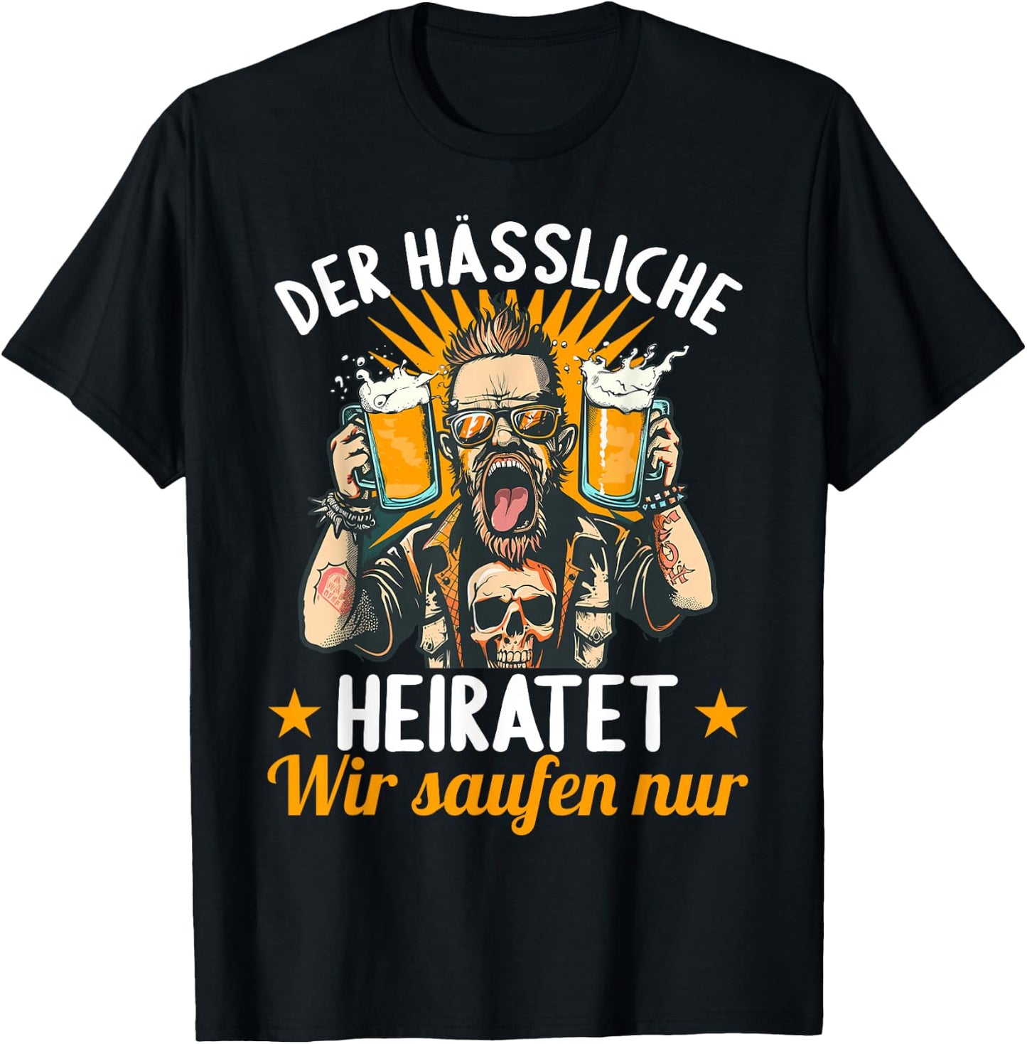 der Hässliche heiratet wir saufen JGA Junggesellenabschied T-Shirt - T-Shirt | Black