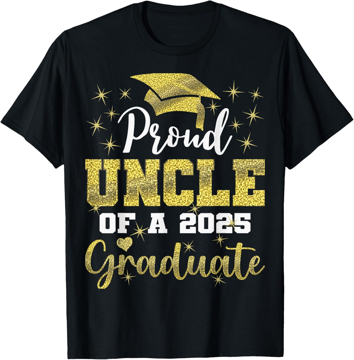 Super Proud Uncle of 2025 Graduate Senior Graduation Family T-Shirt - T-Shirt | Black