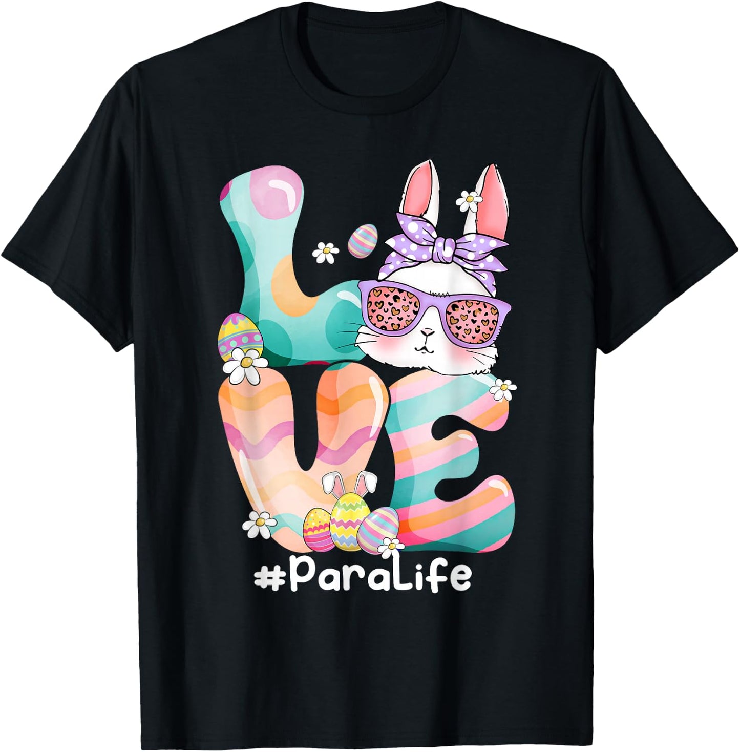 LOVE Para Paraprofessional Cute Easter Bunny With Glasses T-Shirt - T-Shirt | Black