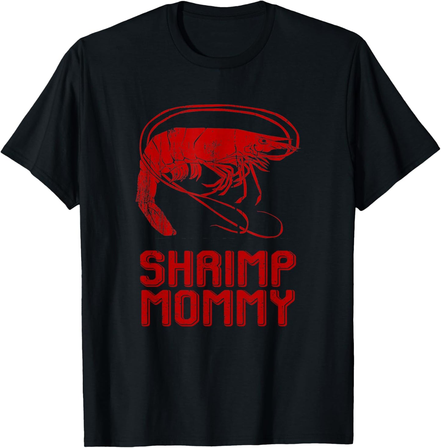 Vintage Shrimp Mommy T-Shirt - T-Shirt | Black
