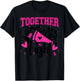 Together We Fight Breast Cancer Cheer Pink Ribbon Women T-Shirt - T-Shirt | Black