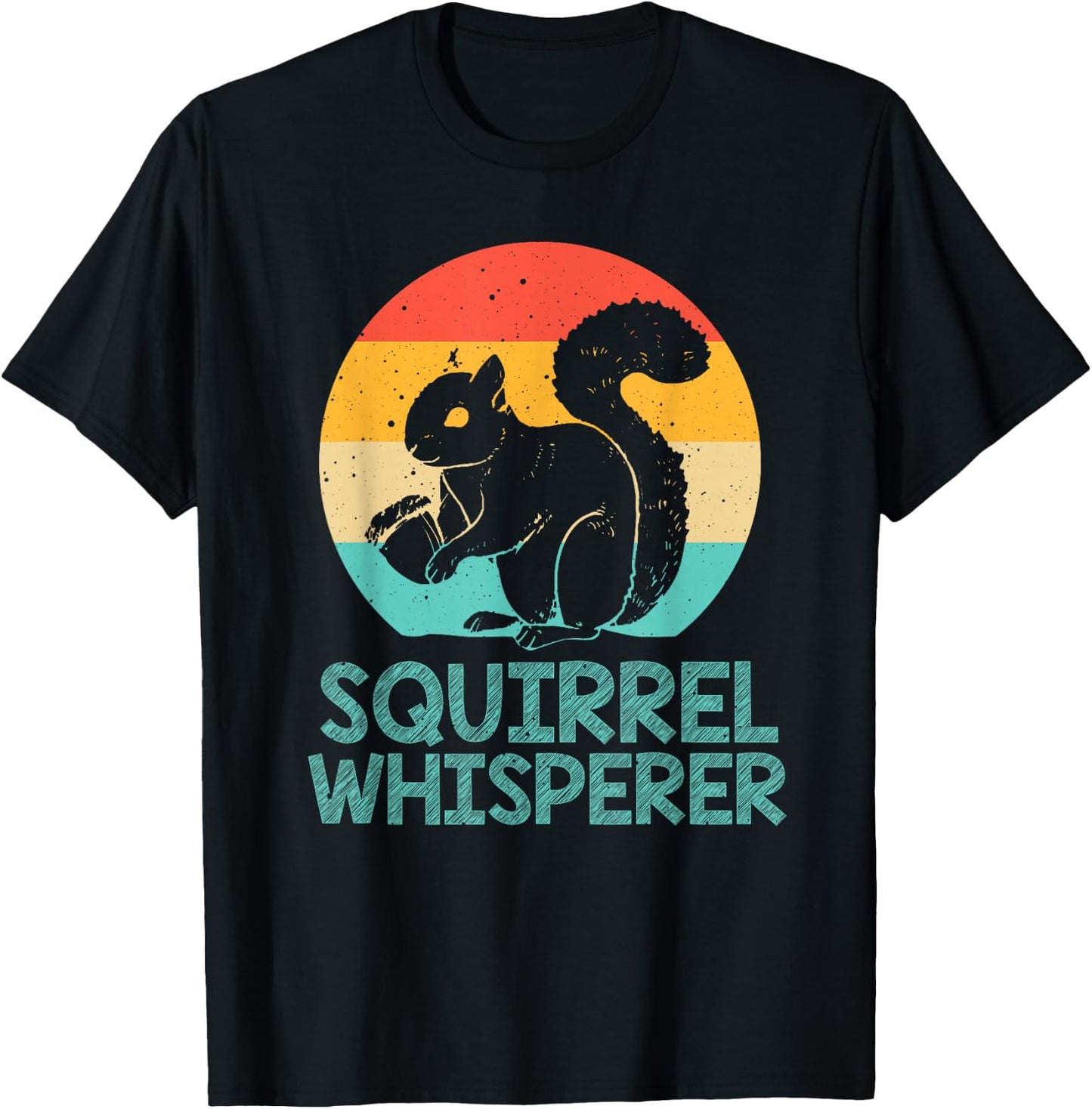 Funny Squirrel Whisperer Art Men Women Kids Squirrel Lover T-Shirt - T-Shirt | Black