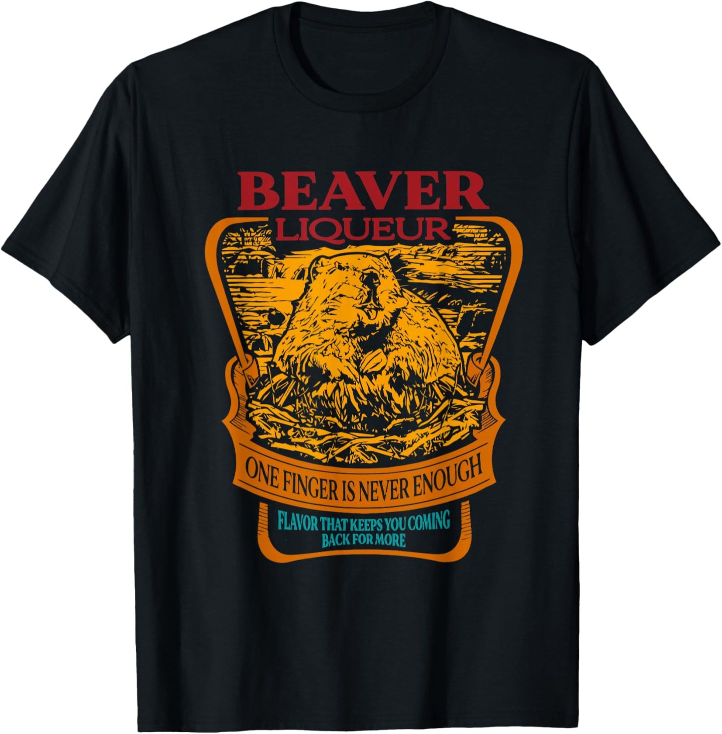 Beaver Liqueur One Finger Is Never Enough Flavor Retro T-Shirt - T-Shirt | Black