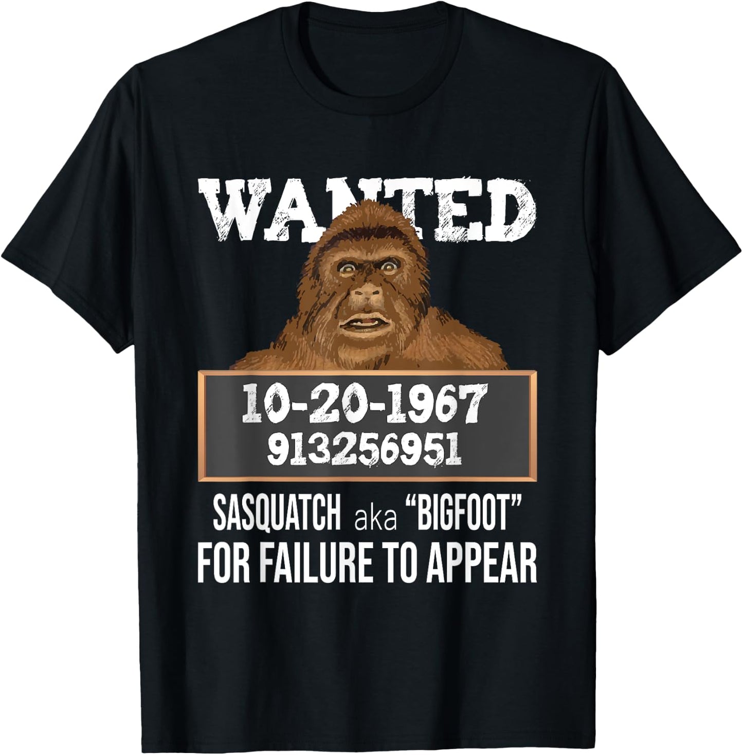 Nerdy Sasquatch Gifts Wanted Sasquatch aka Bigfoot - Funny Sasquatch , Black, Small T-Shirt - T-Shirt | Black