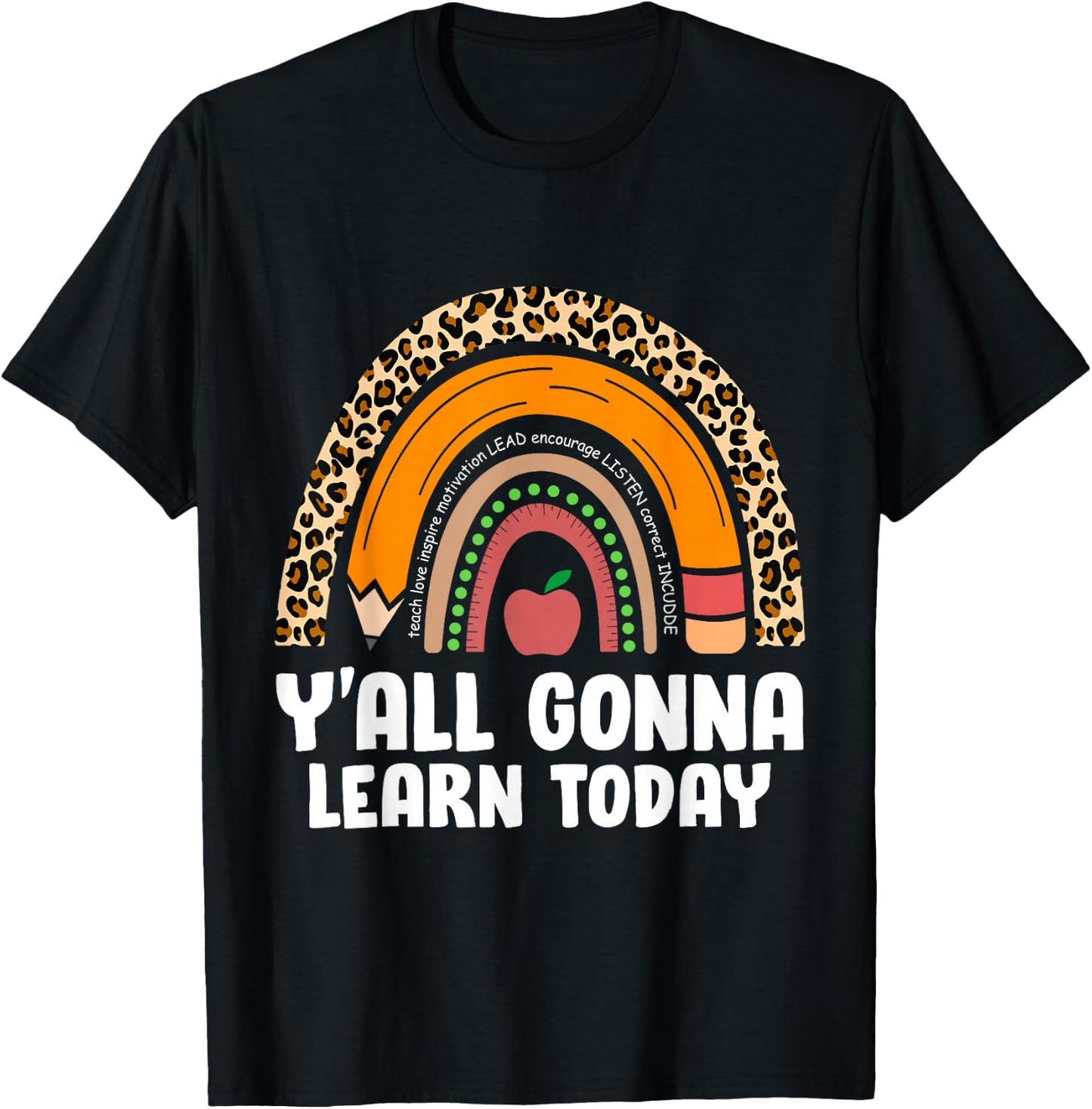 Funny Teacher First Day Of School Y'all Gonna Learn Today T-Shirt - T-Shirt | Black