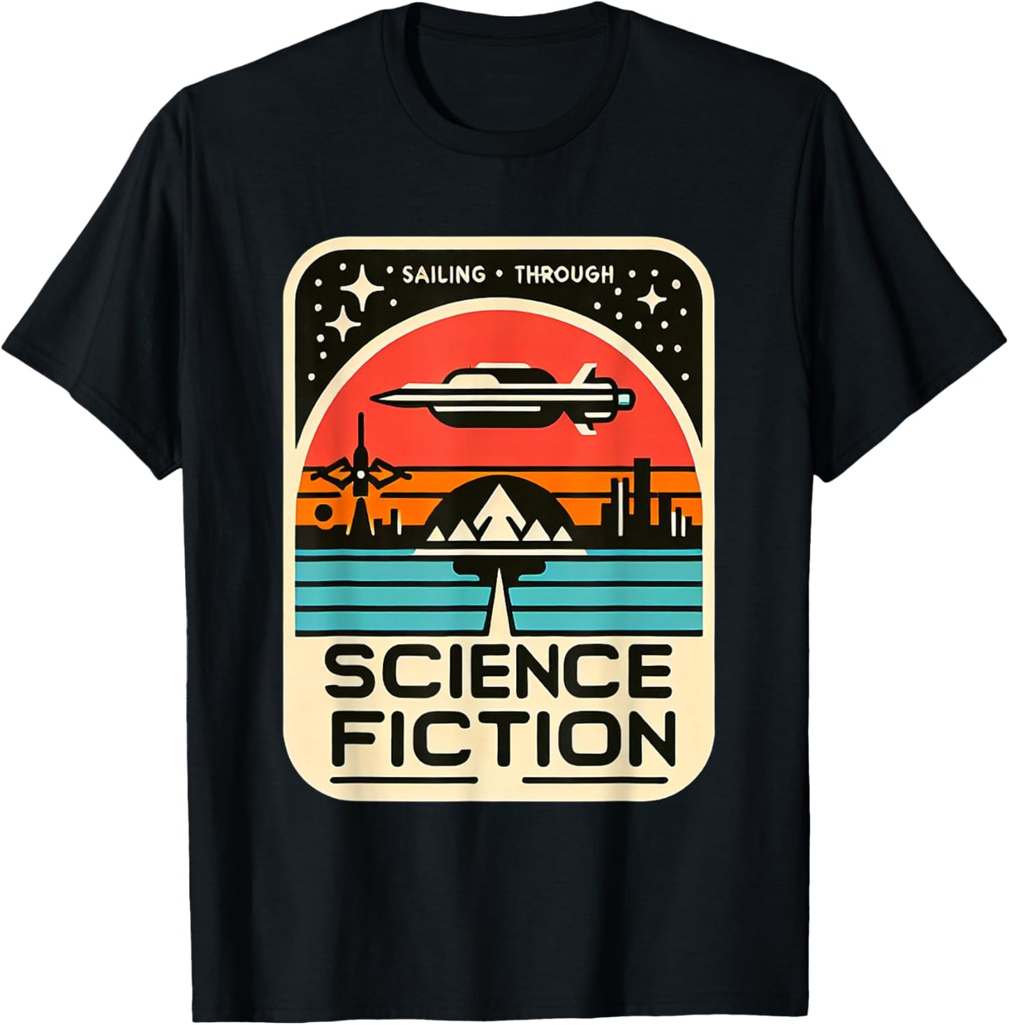 Sailing Through Science Fiction T-Shirt - T-Shirt | Black