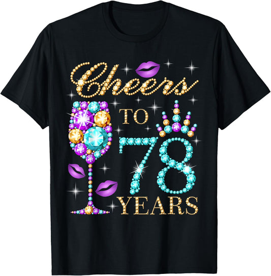 Cheers To 78 Years Old Women 78th Birthday Party T-Shirt - T-Shirt | Black
