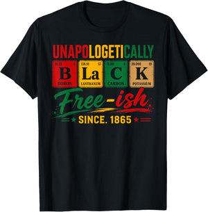 Juneteenth Shirts Men Women Unapologetically Black Periodic T-Shirt - T-Shirt | Black