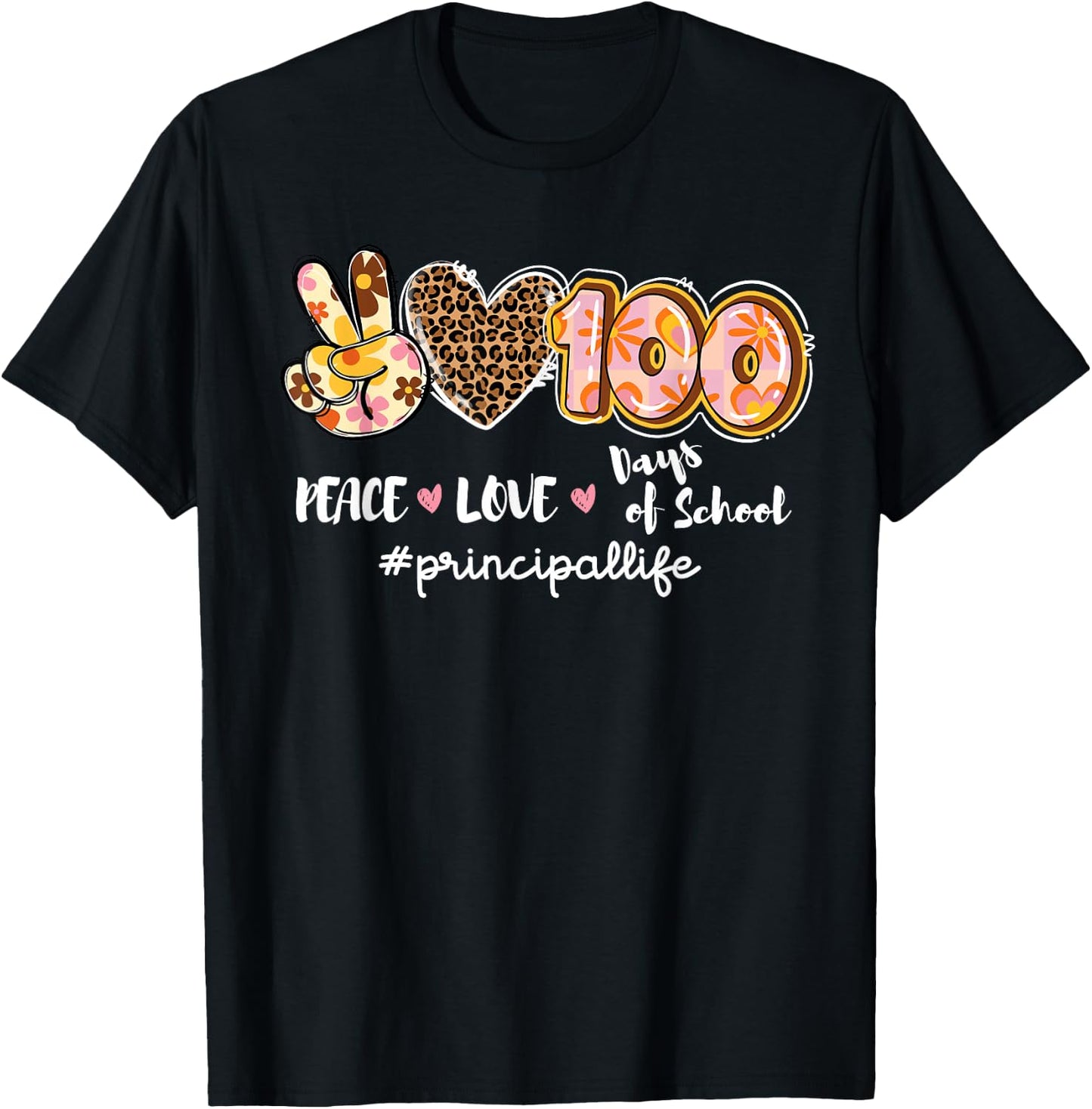 Peace Love 100 Days Of School Leopard Principal Life T-Shirt - T-Shirt | Black