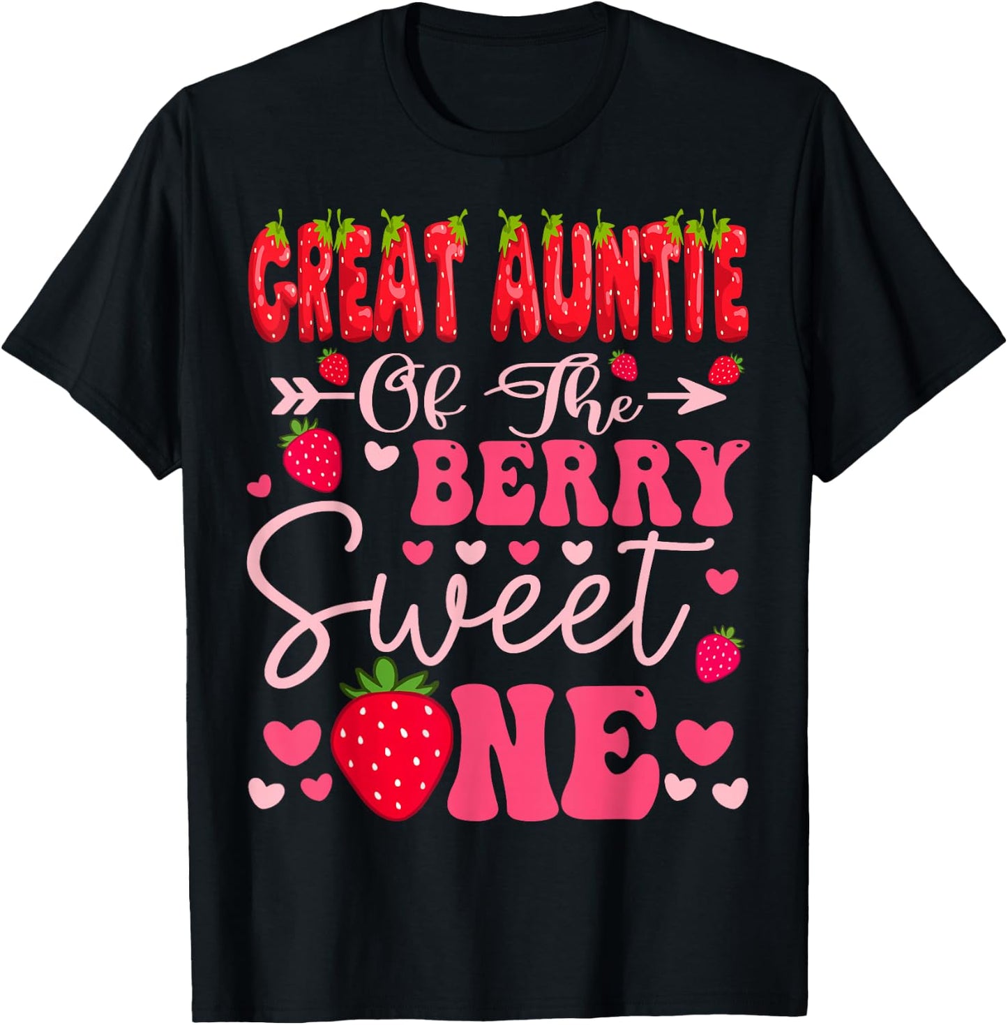 Great Auntie Of The Berry Sweet One Strawberry 1St Birthday T-Shirt - T-Shirt | Black