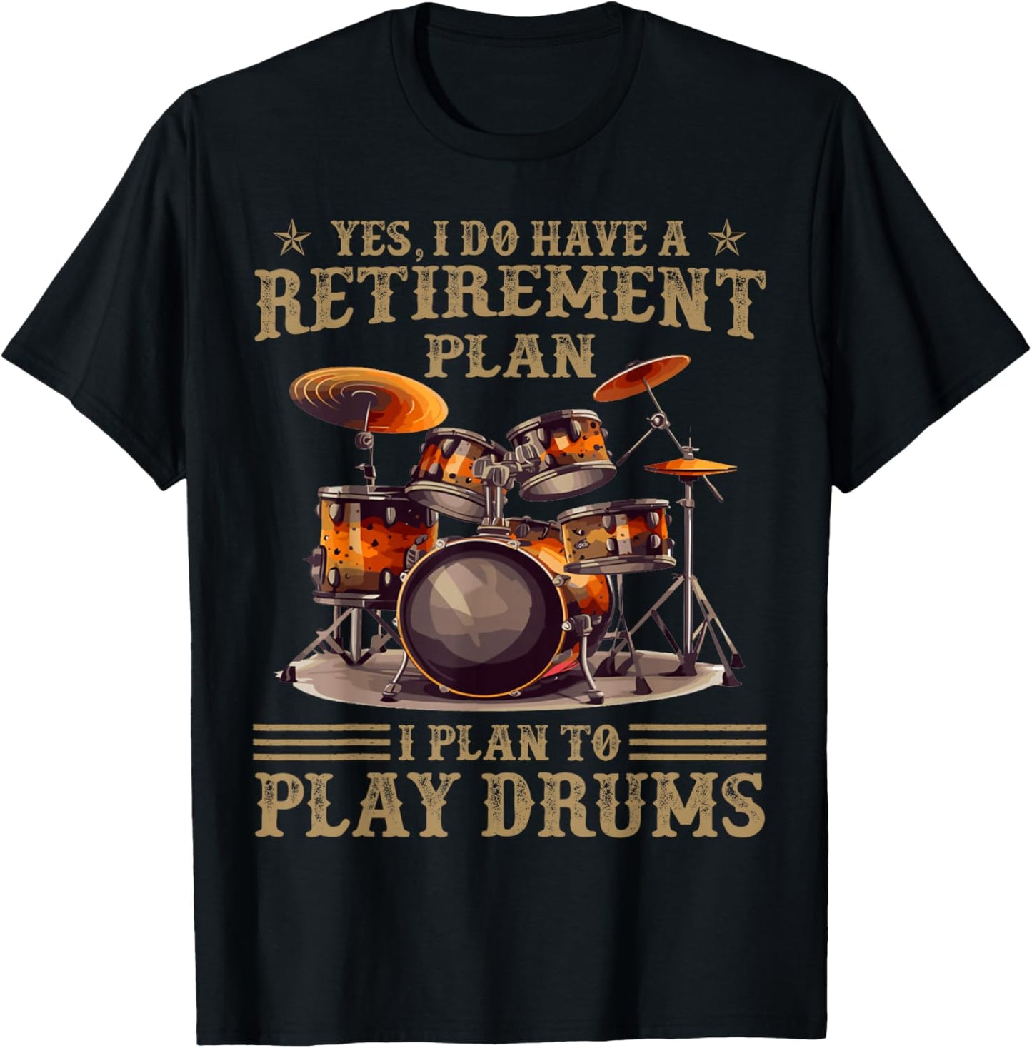 Vintage Yes I Do Have Retirement Plan I Plan To Play Drums T-Shirt - T-Shirt | Black