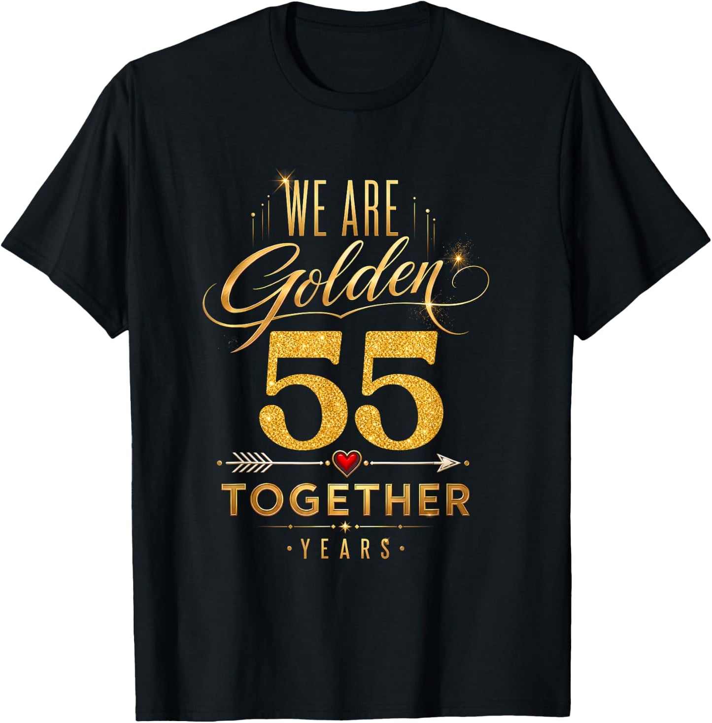 55th Wedding Anniversary Married We Golden Together 55 Years T-Shirt - T-Shirt | Black