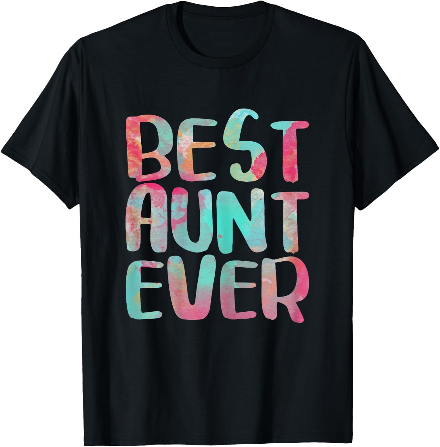 Best Aunt Ever Shirt Women Auntie Mothers Day T-Shirt - T-Shirt | Black