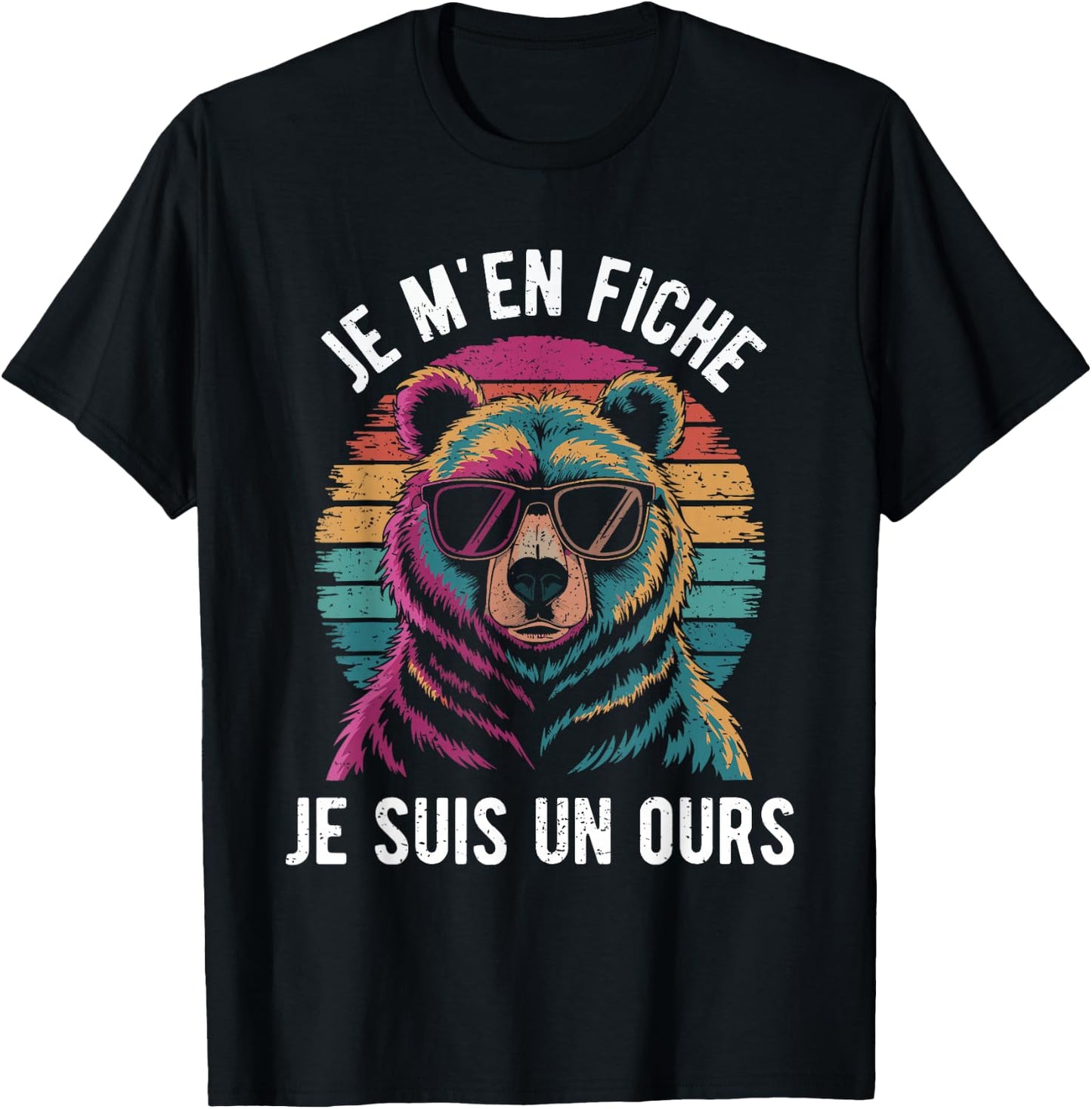Je M'en Care, Je Suis Un Ours Gift Humour Animal Dad Bear , Black, S T-Shirt - T-Shirt | Black