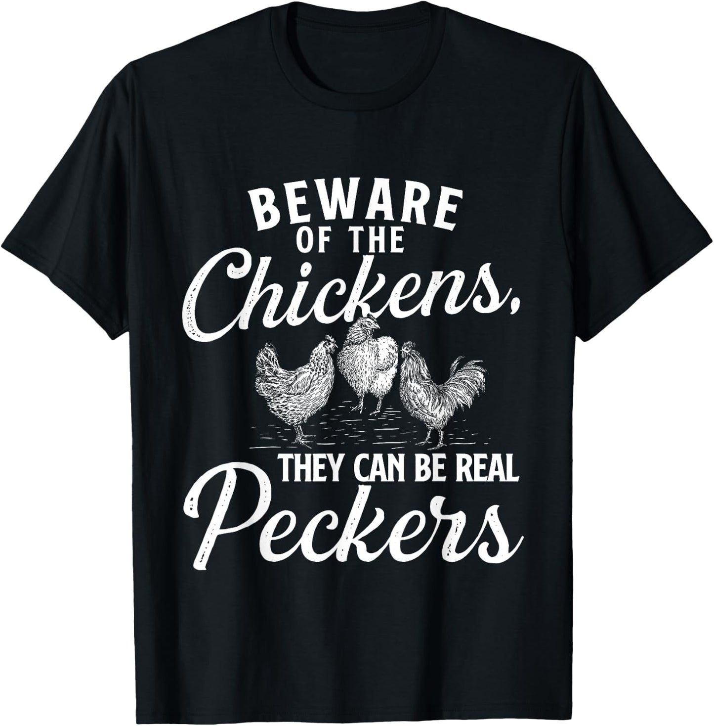 Beware of the Chickens - Chicken Lover Farming T-Shirt - T-Shirt | Black