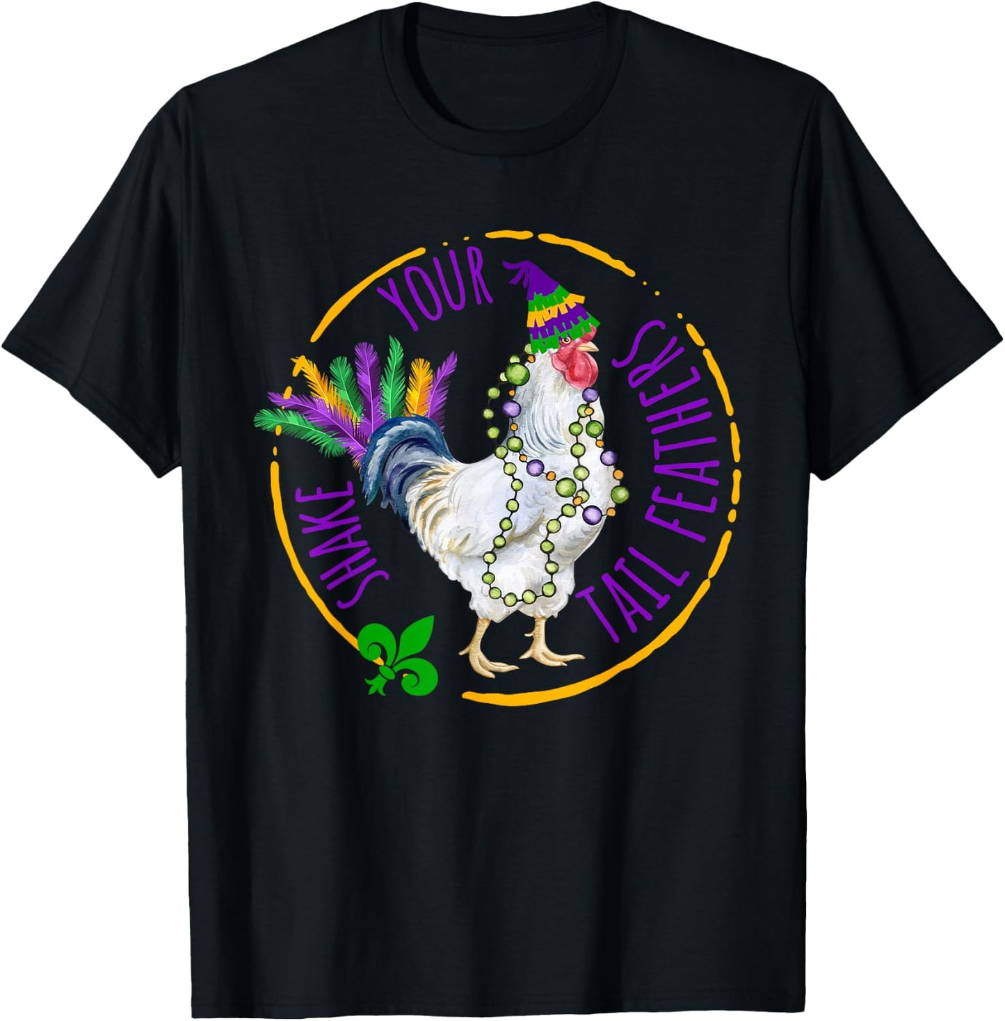 Chicken Mardi Gras Shake Your Tail Farming Feathers Carnival T-Shirt - T-Shirt | Black