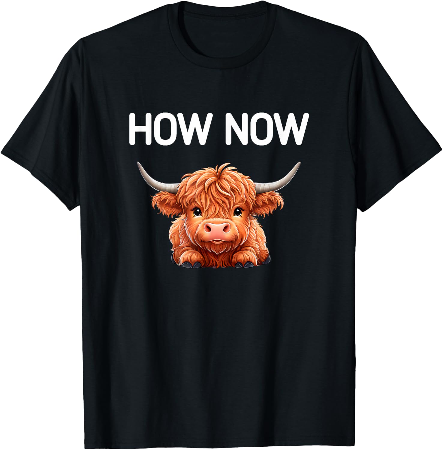 How Now Brown Cow, Funny, Jokes, Sarcastic T-Shirt - T-Shirt | Black