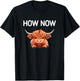 How Now Brown Cow, Funny, Jokes, Sarcastic T-Shirt - T-Shirt | Black