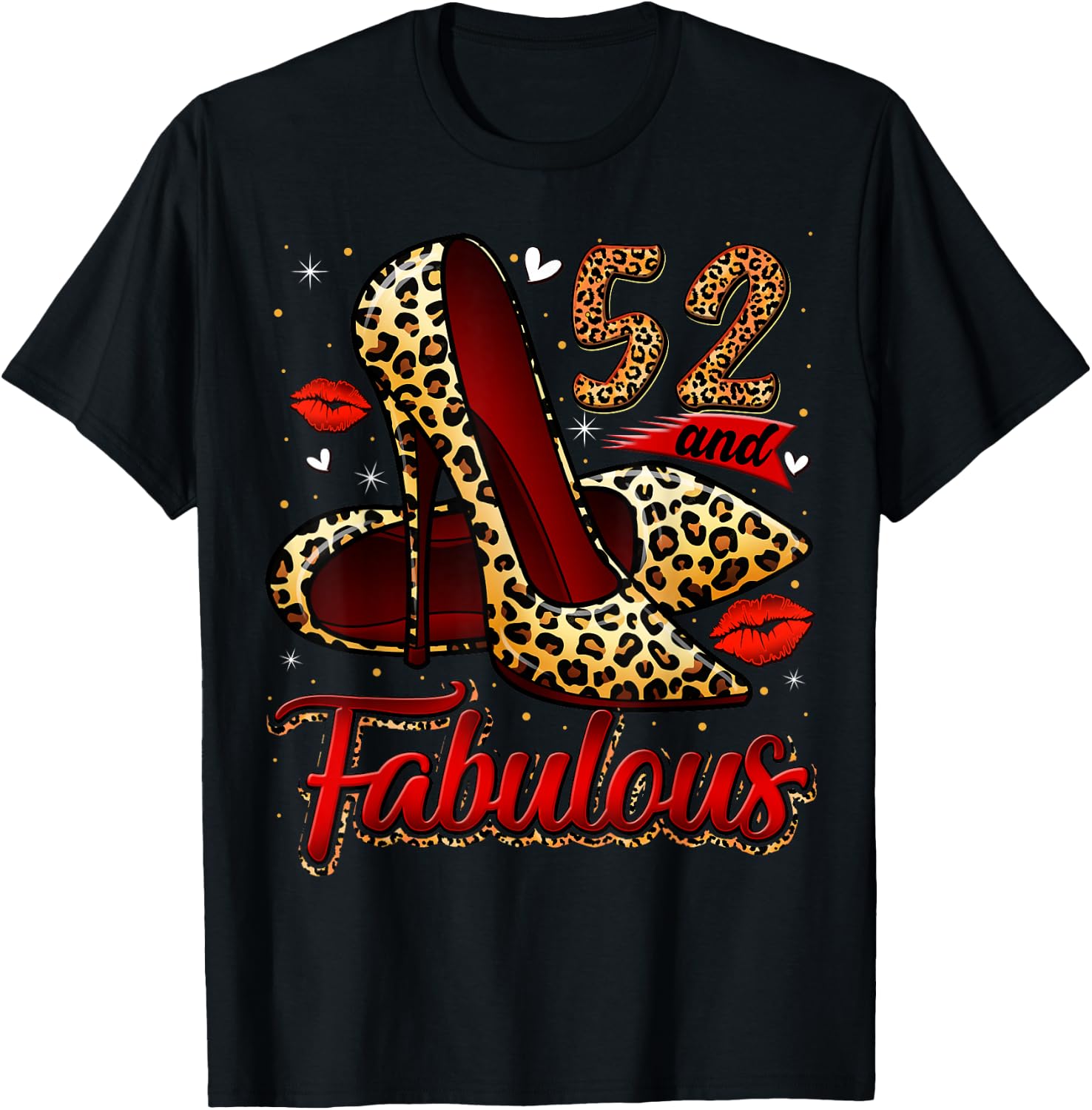 52 and Fabulous High Heels Stepping Into My 52nd Birthday T-Shirt - T-Shirt | Black