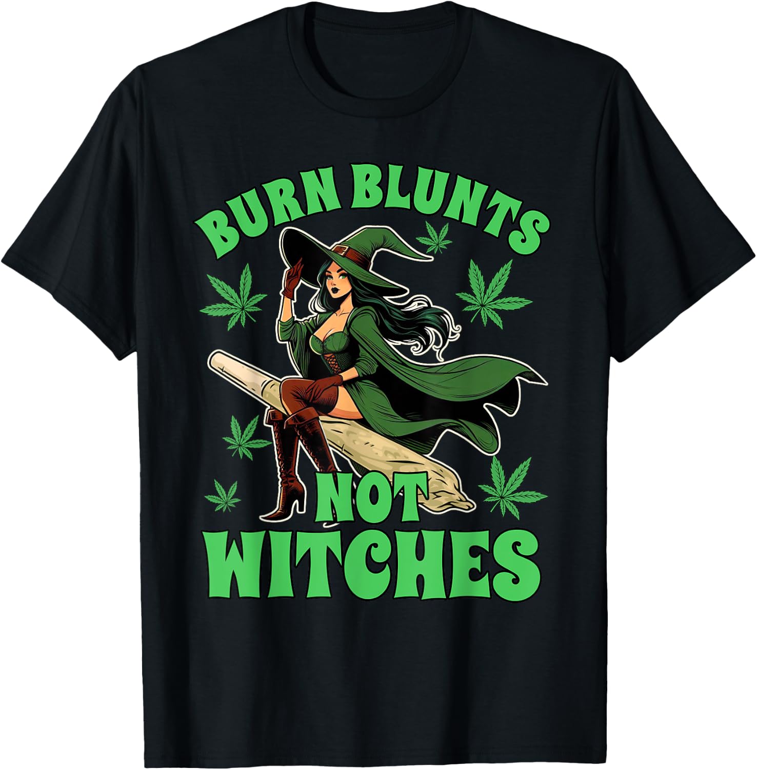 Weed Stoner Cannabis Witch Halloween Burn Blunts Not Witches T-Shirt - T-Shirt | Black