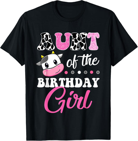 Aunt Of The Birthday Girl Family Matching Shirt Farm Cow T-Shirt - T-Shirt | Black