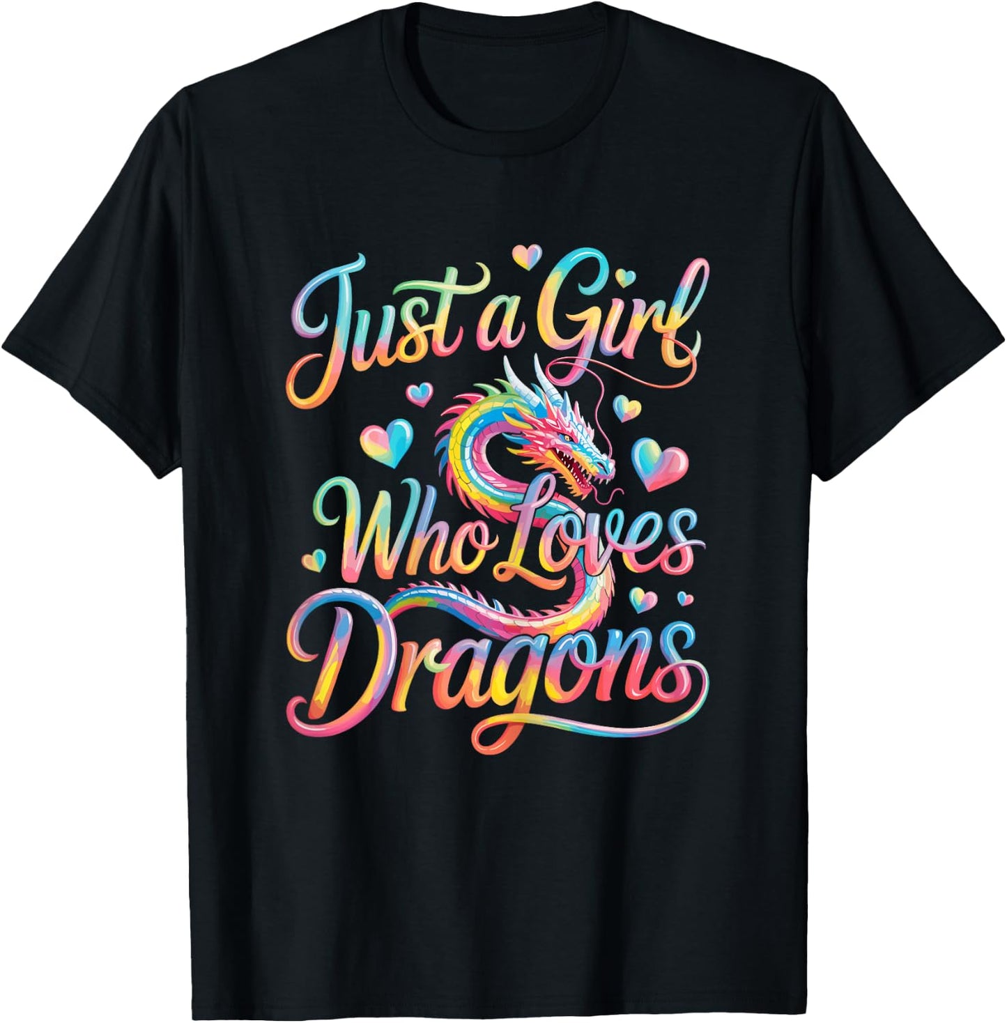 Just a Girl Who Loves Dragons Cute Colorful Dragon T-Shirt - T-Shirt | Black