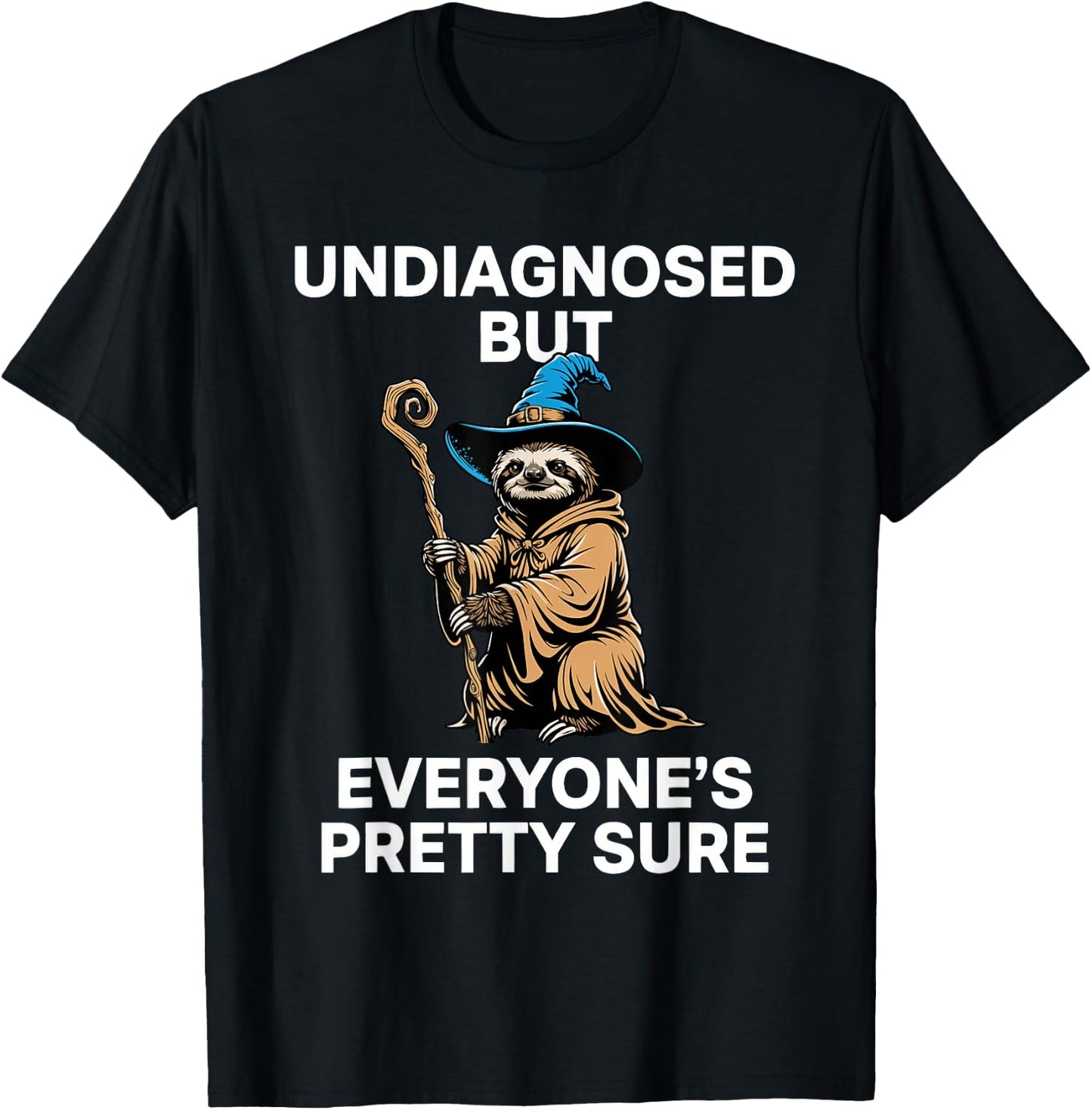 Undiagnosed But Everyone's Pretty Sure Cowboy Sloth T-Shirt - T-Shirt | Black