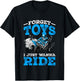 Forget Toys I Wanna Ride ATV 4 Wheeler Funny Quad Boys Gift T-Shirt - T-Shirt | Black