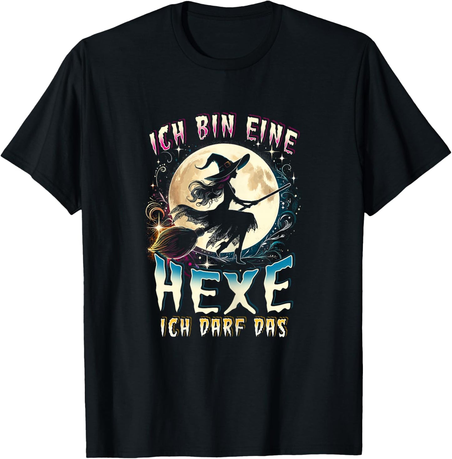 with German Text "Ich Bin Eine Hexe Ich Darf Das Lustiges Hexen Ich, black T-Shirt - T-Shirt | Black