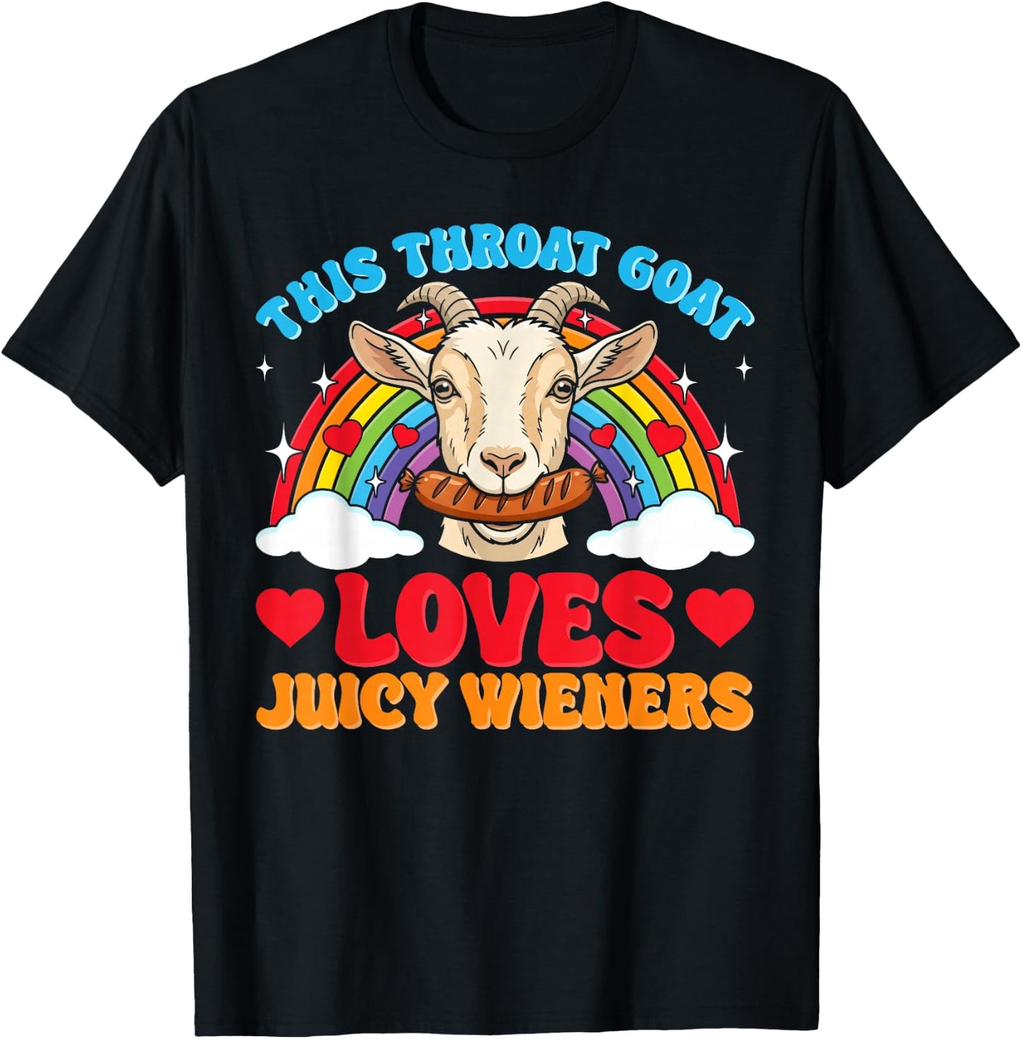 Inappropriate Funny Goat Swallows Juicy Wieners Adult Humor T-Shirt - T-Shirt | Black