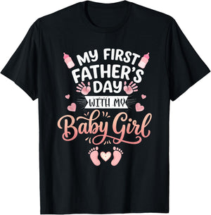 My First Fathers Day with Baby Girl Funny First Time Dad T-Shirt - T-Shirt | Black