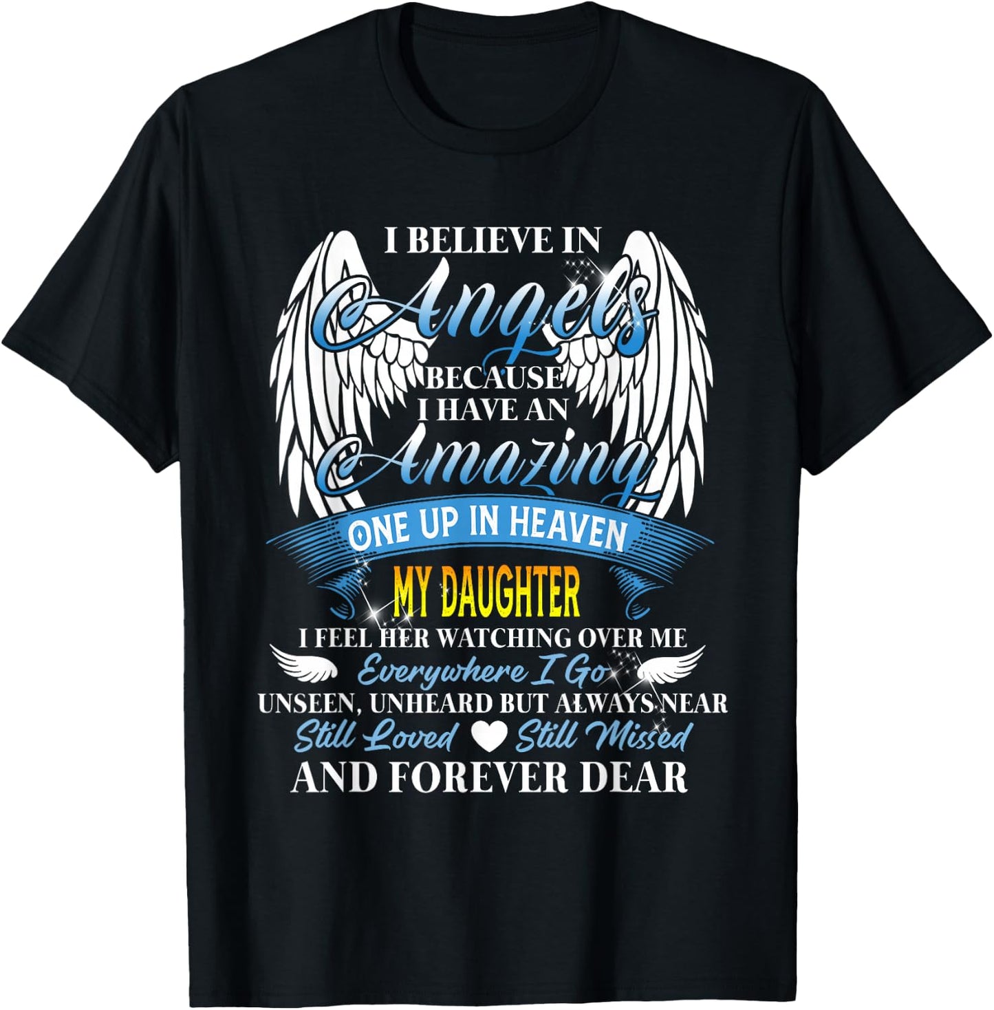 in Heaven My Daughter is Smiling – Loving Memorial Design T-Shirt - T-Shirt | Black