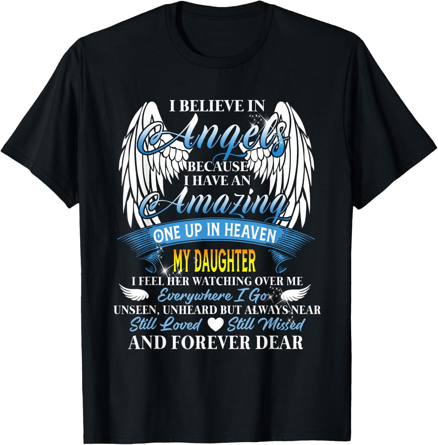in Heaven My Daughter is Smiling – Loving Memorial Design T-Shirt - T-Shirt | Black