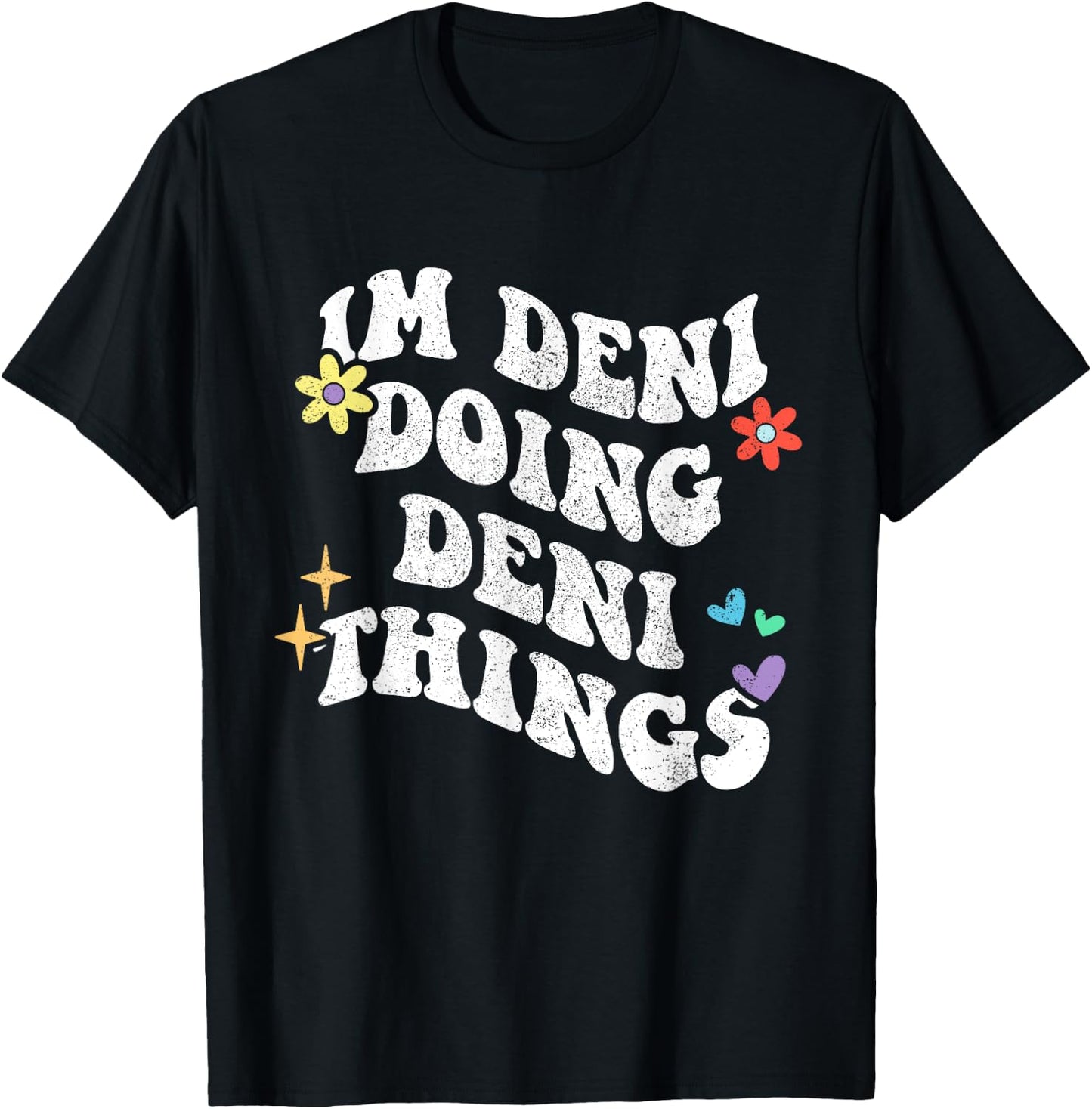 Retro Groovy Im Deni Doing Deni Things Funny Mother's Day T-Shirt - T-Shirt | Black